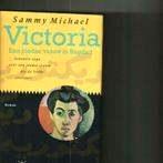 Victoria een joodse vrouw in Bagdad sammy michael 414 blz, Boeken, Ophalen of Verzenden, Zo goed als nieuw