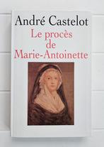 Het proces tegen Marie Antoinette, Ophalen of Verzenden, Gelezen, André Castelot