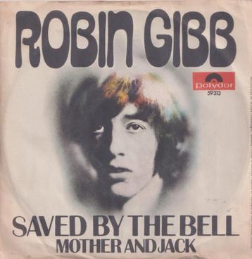 Robin Gibb – Saved by the bell / Mother and Jack – Single