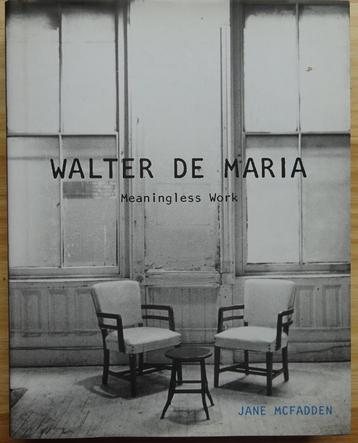 Walter de Maria, Meaningless Work, 2016 Reaktion London beschikbaar voor biedingen