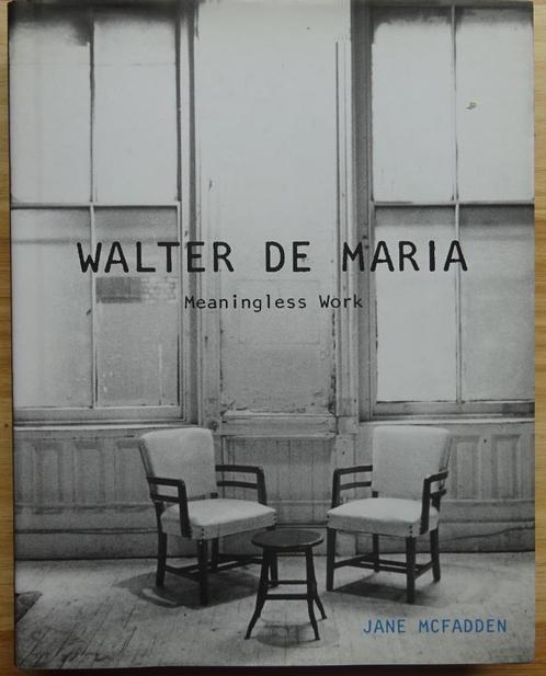 Walter de Maria, Meaningless Work, 2016 Reaktion London, Boeken, Kunst en Cultuur | Beeldend, Zo goed als nieuw, Schilder- en Tekenkunst