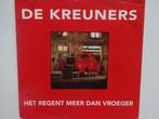 De Kreuners - Het Regent Meer Dan Vroeger / Toch Ga Ik Weg, Enlèvement ou Envoi, Single