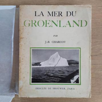 La Mer du Groenland J.-B. Charcot bon état 
