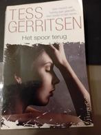 Tess Gerritsen - Het spoor terug (zie ook mijn andere zoeker, Enlèvement ou Envoi, Comme neuf, Tess Gerritsen