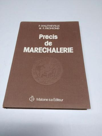 Livre de collection  ”Précis de Maréchalerie"  édition 1976