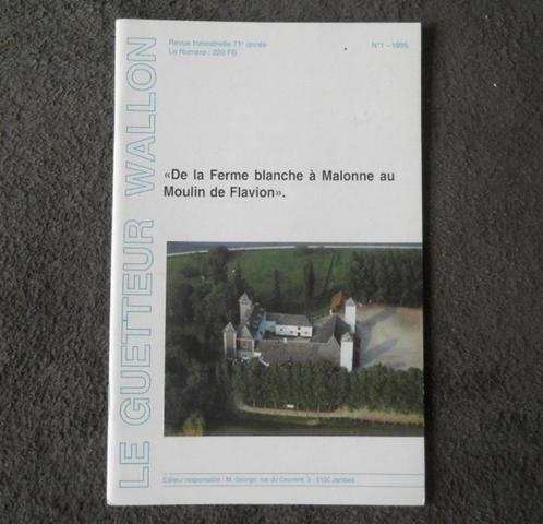 Guetteur Wallon 1995 - 1  -  Ferme blanche Malonne Flavion, Livres, Histoire nationale, Enlèvement ou Envoi