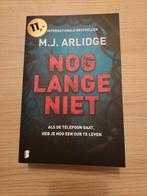 M.J. Arlidge - Nog lange niet, Boeken, Ophalen, Gelezen