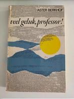 Veel geluk professor, Aster Berkhof, negende druk, Boeken, Ophalen of Verzenden, Gelezen