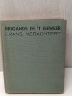 brigands in 't geweer frans verachtert, Ophalen of Verzenden, Gelezen