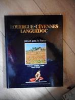 Rouergue – Cévennes Languedoc – Pays et gens de France, Comme neuf, Enlèvement ou Envoi