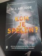 M.J. Arlidge - Kom je spelen?, Ophalen of Verzenden, Zo goed als nieuw, M.J. Arlidge