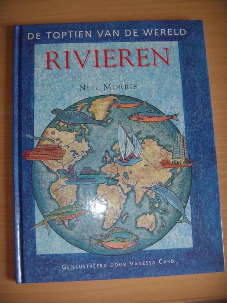 Rivieren De toptien van de wereld Neil Morris, Boeken, Natuur, Zo goed als nieuw, Ophalen of Verzenden