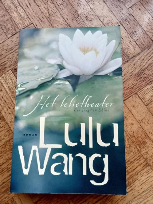 Lulu Wang: Het lelietheater, Livres, Romans, Utilisé, Enlèvement ou Envoi