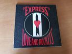 Love And Rockets - Express, Gebruikt, Ophalen of Verzenden, Alternative, 12 inch