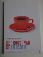 De troost van de filosofie - Alain De Botton, Ophalen of Verzenden, Zo goed als nieuw