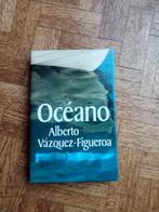 Oceano: Alberto Vazquez-Figueroa, Ophalen of Verzenden, Gelezen