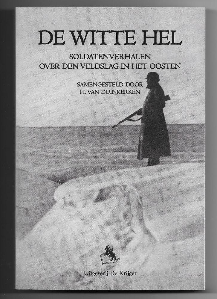 De witte hel. H. Van Duinkerken. Nieuw. Oostfront, Boeken, Oorlog en Militair, Nieuw, Tweede Wereldoorlog, Ophalen of Verzenden