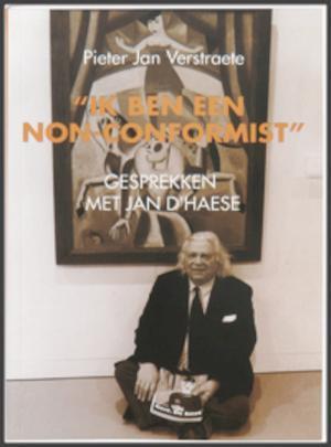 Ik ben een non-conformist gesprekken met Jan d'Haese, Boeken, Kunst en Cultuur | Beeldend, Gelezen, Ophalen of Verzenden