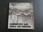 Honderdvijftig jaar kanaal Gent-Terneuzen, Boeken, Ophalen of Verzenden