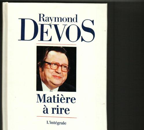 Matiére à rire raymond devos 542 pages, Boeken, Humor, Zo goed als nieuw, Ophalen of Verzenden