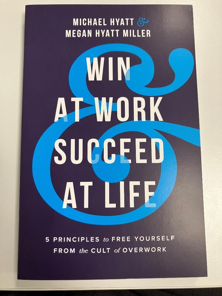 Win at Work & Succeed at Life Michael Hyatt, Livres, Enlèvement ou Envoi, Neuf