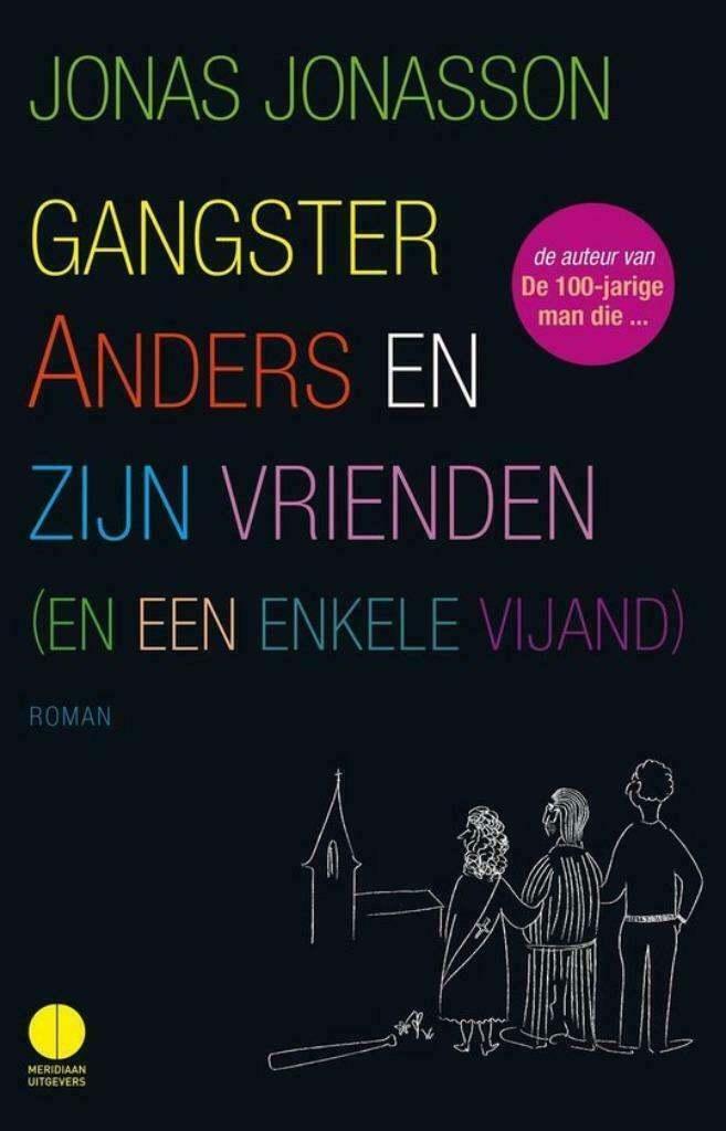boek Gangster Anders en zijn vrienden - Jonas Jonasson, Boeken, Literatuur, Ophalen