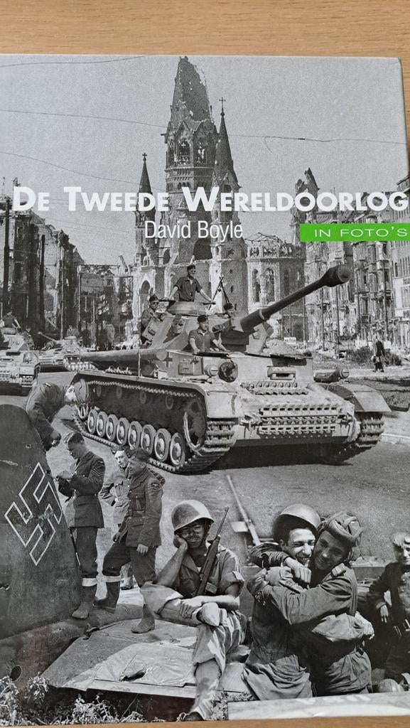 De tweede wereldoorlog in foto´s - David Boyle, Tweede Wereldoorlog, David Boyle, Ophalen of Verzenden, Zo goed als nieuw