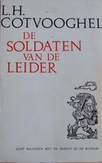 De soldaten van de leider, Boeken, Ophalen of Verzenden, Overige onderwerpen, Cotvooghel L.H., Tweede Wereldoorlog