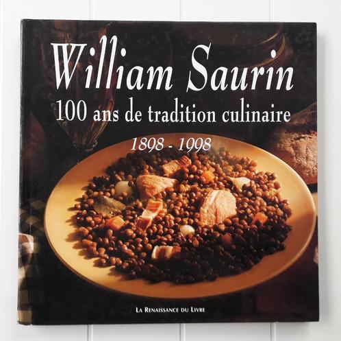 William Saurin : 100 ans de tradition culinaire 1898-1998, Livres, Livres de cuisine, Utilisé, Enlèvement ou Envoi