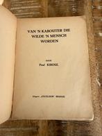 Van 'n kabouter die wilde 'n mensch worden - Paul Kiroul, Enlèvement ou Envoi, Paul Kiroul