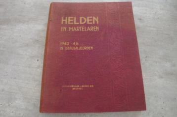 HELDEN EN MARTELAREN 1940-45 DE GEFUSILJEERDEN beschikbaar voor biedingen