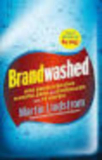 Brandwashed Martin Lindstrom 372 blz beschikbaar voor biedingen