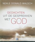 Gedachten uit de gesprekken met God Donald Walsch 170 blz, Ophalen of Verzenden, Zo goed als nieuw