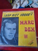 single Marc Dex - loop niet voorbij, 7 inch, Single, Ophalen of Verzenden, Zo goed als nieuw