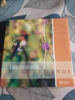 les oiseaux gourmands, Ophalen of Verzenden, Gelezen, Vogels