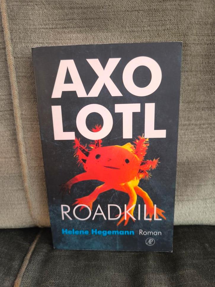 Axolotl roadkill.     (Helene Hegemann), Boeken, Literatuur, Zo goed als nieuw, Europa overig, Ophalen