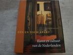 EEN EN TOCH APART -KUNST EN CULTUUR VAN DE NEDERLANDEN, Boeken, Ophalen of Verzenden, Gelezen