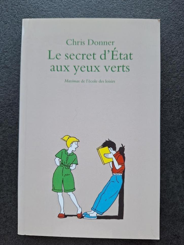 Le secret d'état aux yeux verts - Chris Donner - 7 à10 ans, Livres, Livres pour enfants | Jeunesse | Moins de 10 ans, Comme neuf