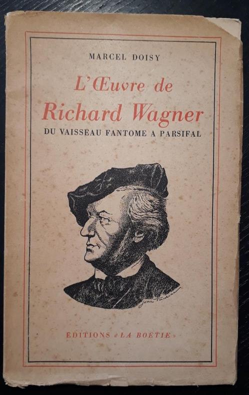 Marcel Doisy, L'œuvre de Richard Wagner (met opdracht), Boeken, Muziek, Gelezen, Artiest, Ophalen of Verzenden