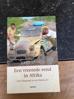 Een vreemde eend in Afrika, Naar Kaapstad in een Citroën 2CV, Boeken, Reisverhalen, Afrika, Ophalen of Verzenden, Gert Duson, Zo goed als nieuw