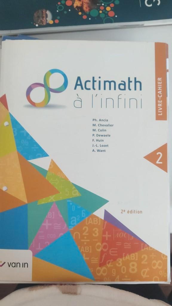 Actimath à l'infini livre cahier 2eme édition, Livres, Livres scolaires, Utilisé, Mathématiques A, Secondaire, Enlèvement ou Envoi