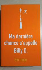 Ma dernière chance s'appelle Billy D, Ophalen of Verzenden, Zo goed als nieuw, Erin Lange, Fictie