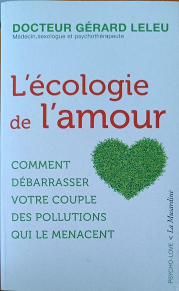 L'écologie de l'amour : Gérard Leleu : FORMAT DE POCHE beschikbaar voor biedingen