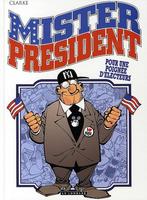 Mister President 🇺🇸 t5 : Pour une poignée d'électeurs, Neuf, Clarke, Enlèvement ou Envoi, Une BD