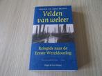 Boek – Militaria – WO I - Velden van weleer, Livres, Guerre & Militaire, Avant 1940, Enlèvement, Général, Neuf