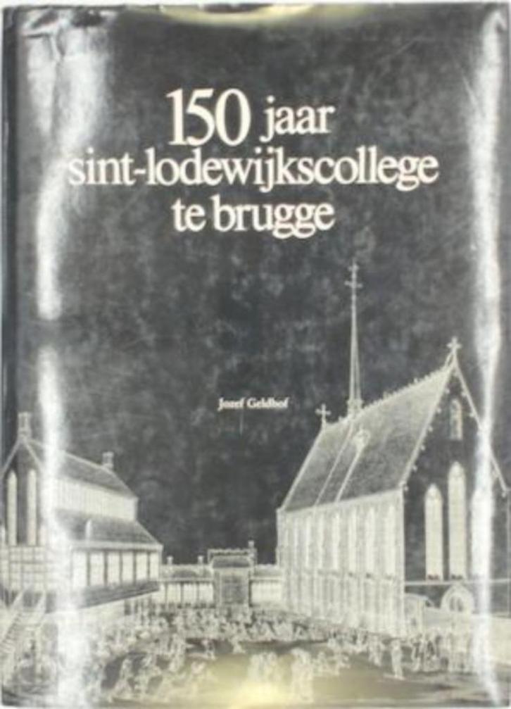 150 jaar sint-lodewijkscollege te Brugge Jozef Geldhof, Boeken, Biografieën, Zo goed als nieuw, Ophalen of Verzenden