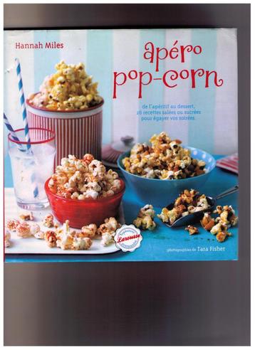 Apéro pop-corn, 28 recettes sucrées ou salées - Hannah Miles beschikbaar voor biedingen