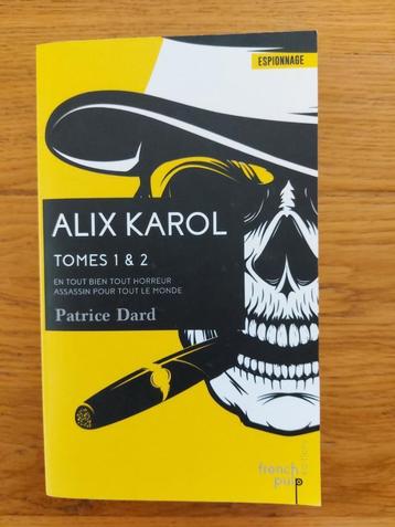 Alix Karol - tomes 1&2 - Patrice Dard