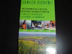 Lekker dichtbij, Boeken, Ophalen of Verzenden, Zo goed als nieuw, Benelux, Reisgids of -boek