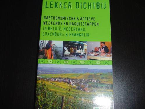 Lekker dichtbij, Livres, Guides touristiques, Comme neuf, Guide ou Livre de voyage, Benelux, Enlèvement ou Envoi